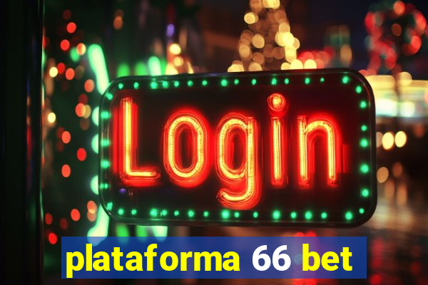 plataforma 66 bet